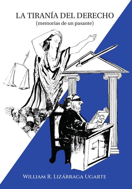 La Tiranía del Derecho